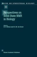 Perspectives on Solid State NMR in Biology