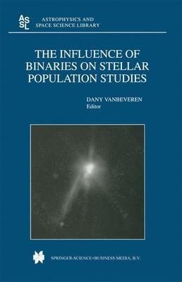 The Influence of Binaries on Stellar Population Studies - cover