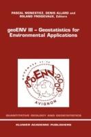 geoENV III — Geostatistics for Environmental Applications: Proceedings of the Third European Conference on Geostatistics for Environmental Applications held in Avignon, France, November 22–24, 2000 - cover