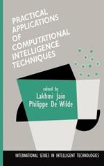 Practical Applications of Computational Intelligence Techniques