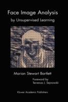 Face Image Analysis by Unsupervised Learning - Marian Stewart Bartlett - cover