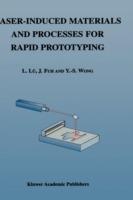 Laser-Induced Materials and Processes for Rapid Prototyping - Li Lü,J. Fuh,Yoke-San Wong - cover
