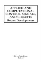 Applied and Computational Control, Signals, and Circuits: Recent Developments