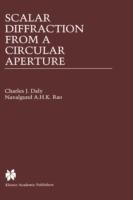 Scalar Diffraction from a Circular Aperture - Charles J. Daly,Navalgund A.H.K. Rao - cover