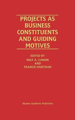 Projects as Business Constituents and Guiding Motives - cover