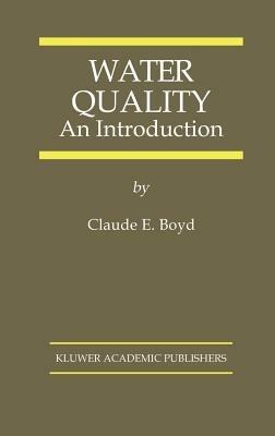Water Quality: An Introduction - Claude E. Boyd - cover