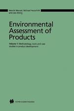 Environmental Assessment of Products: Volume 1 Methodology, Tools and Case Studies in Product Development