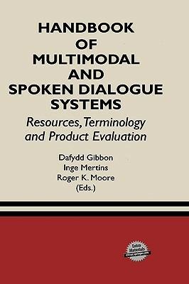 Handbook of Multimodal and Spoken Dialogue Systems: Resources, Terminology and Product Evaluation - cover