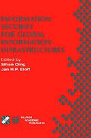 Information Security for Global Information Infrastructures: IFIP TC11 Sixteenth Annual Working Conference on Information Security August 22–24, 2000, Beijing, China - cover