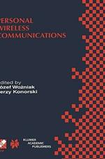 Personal Wireless Communications: IFIP TC6/WG6.8 Working Conference on Personal Wireless Communications (PWC’2000), September 14–15, 2000, Gdansk, Poland