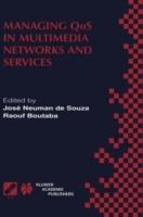 Managing QoS in Multimedia Networks and Services: IEEE / IFIP TC6 — WG6.4 & WG6.6 Third International Conference on Management of Multimedia Networks and Services (MMNS’2000) September 25–28, 2000, Fortaleza, Ceará, Brazil - cover