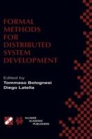 Formal Methods for Distributed System Development: FORTE / PSTV 2000 IFIP TC6 WG6.1 Joint International Conference on Formal Description Techniques for Distributed Systems and Communication Protocols (FORTE XIII) and Protocol Specification, Testing and Verification (PSTV XX) October 10–13, 2000, Pisa, Italy - cover