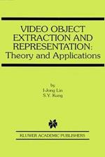 Video Object Extraction and Representation: Theory and Applications
