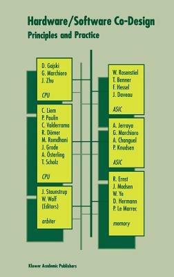 Hardware/Software Co-Design: Principles and Practice - Jørgen Staunstrup,Wayne Wolf - cover