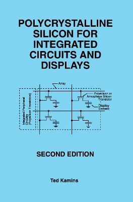 Polycrystalline Silicon for Integrated Circuits and Displays - Ted Kamins - cover