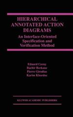 Hierarchical Annotated Action Diagrams: An Interface-Oriented Specification and Verification Method