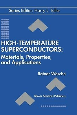 High-Temperature Superconductors: Materials, Properties, and Applications - Rainer Wesche - cover
