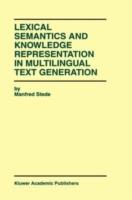 Lexical Semantics and Knowledge Representation in Multilingual Text Generation