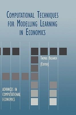 Computational Techniques for Modelling Learning in Economics - cover