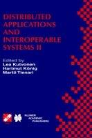 Distributed Applications and Interoperable Systems II: IFIP TC6 WG6.1 Second International Working Conference on Distributed Applications and Interoperable Systems (DAIS’99)June 28–July 1, 1999, Helsinki, Finland - cover