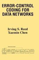 Error-Control Coding for Data Networks - Irving S. Reed,Xuemin Chen - cover