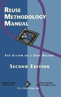 Reuse Methodology Manual for System-on-a-Chip Designs - Michael Keating,Pierre Bricaud - cover