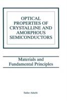 Optical Properties of Crystalline and Amorphous Semiconductors: Materials and Fundamental Principles