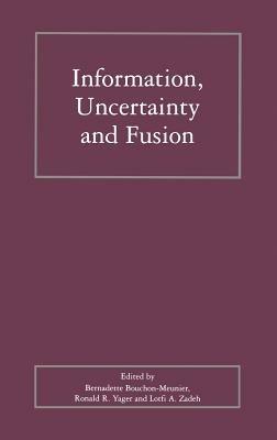 Information, Uncertainty and Fusion - cover