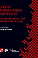Secure Information Networks: Communications and Multimedia Security IFIP TC6/TC11 Joint Working Conference on Communications and Multimedia Security (CMS’99) September 20–21, 1999, Leuven, Belgium - cover