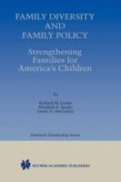 Family Diversity and Family Policy: Strengthening Families for America’s Children