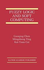 Fuzzy Logic and Soft Computing