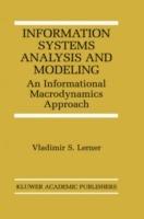 Information Systems Analysis and Modeling: An Informational Macrodynamics Approach - Vladimir S. Lerner - cover