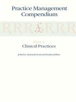 Practice Management Compendium: Part 4: Clinical Practices
