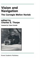 Vision and Navigation: The Carnegie Mellon Navlab