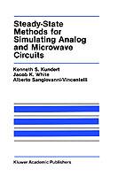 Steady-State Methods for Simulating Analog and Microwave Circuits - Kenneth S. Kundert,Jacob K. White,Alberto L. Sangiovanni-Vincentelli - cover