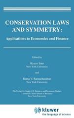 Conservation Laws and Symmetry: Applications to Economics and Finance