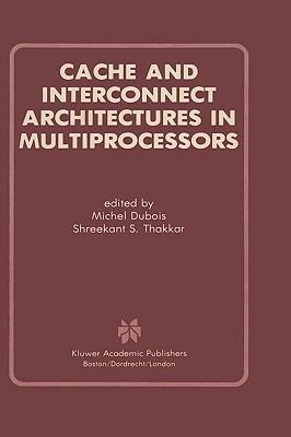 Cache and Interconnect Architectures in Multiprocessors - cover