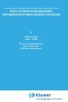 Data Fusion for Sensory Information Processing Systems - James J. Clark,Alan L. Yuille - cover