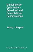 Multiobjective Optimization: Behavioral and Computational Considerations - Jeffrey L. Ringuest - cover