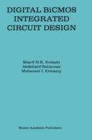 Digital BiCMOS Integrated Circuit Design - Sherif H.K. Embabi,Abdellatif Bellaouar,Mohamed I. Elmasry - cover