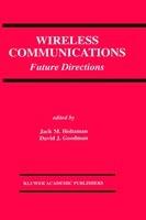 Wireless Communications: Future Directions - cover