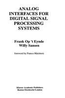 Analog Interfaces for Digital Signal Processing Systems - Frank op 't Eynde,Willy M.C. Sansen - cover
