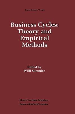 Business Cycles: Theory and Empirical Methods - cover