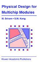 Physical Design for Multichip Modules - Mysore Sriram,Sung-Mo (Steve) Kang - cover