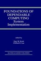 Foundations of Dependable Computing: System Implementation - cover