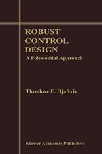 Robust Control Design: A Polynomial Approach