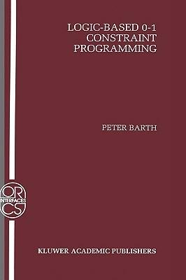 Logic-Based 0–1 Constraint Programming - Peter Barth - cover