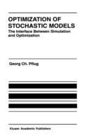 Optimization of Stochastic Models: The Interface Between Simulation and Optimization - Georg Ch. Pflug - cover