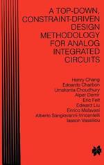 A Top-Down, Constraint-Driven Design Methodology for Analog Integrated Circuits