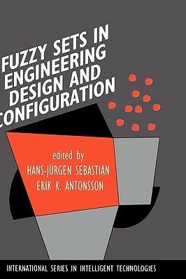 Fuzzy Sets in Engineering Design and Configuration - cover